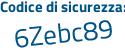 Il Codice di sicurezza è 92666Z poi f tutto attaccato e senza spazi
