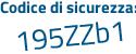 Il Codice di sicurezza è 3ba2 poi cZe tutto attaccato e senza spazi