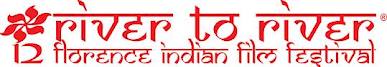 12.ma edizione River to River Indian Film Festival