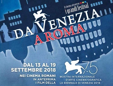 Da VENEZIA a ROMA – XXIV edizione  13 – 19  settembre 2018